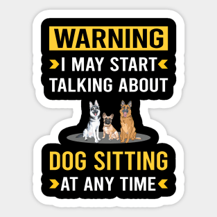 Warning Dog Sitting Sticker